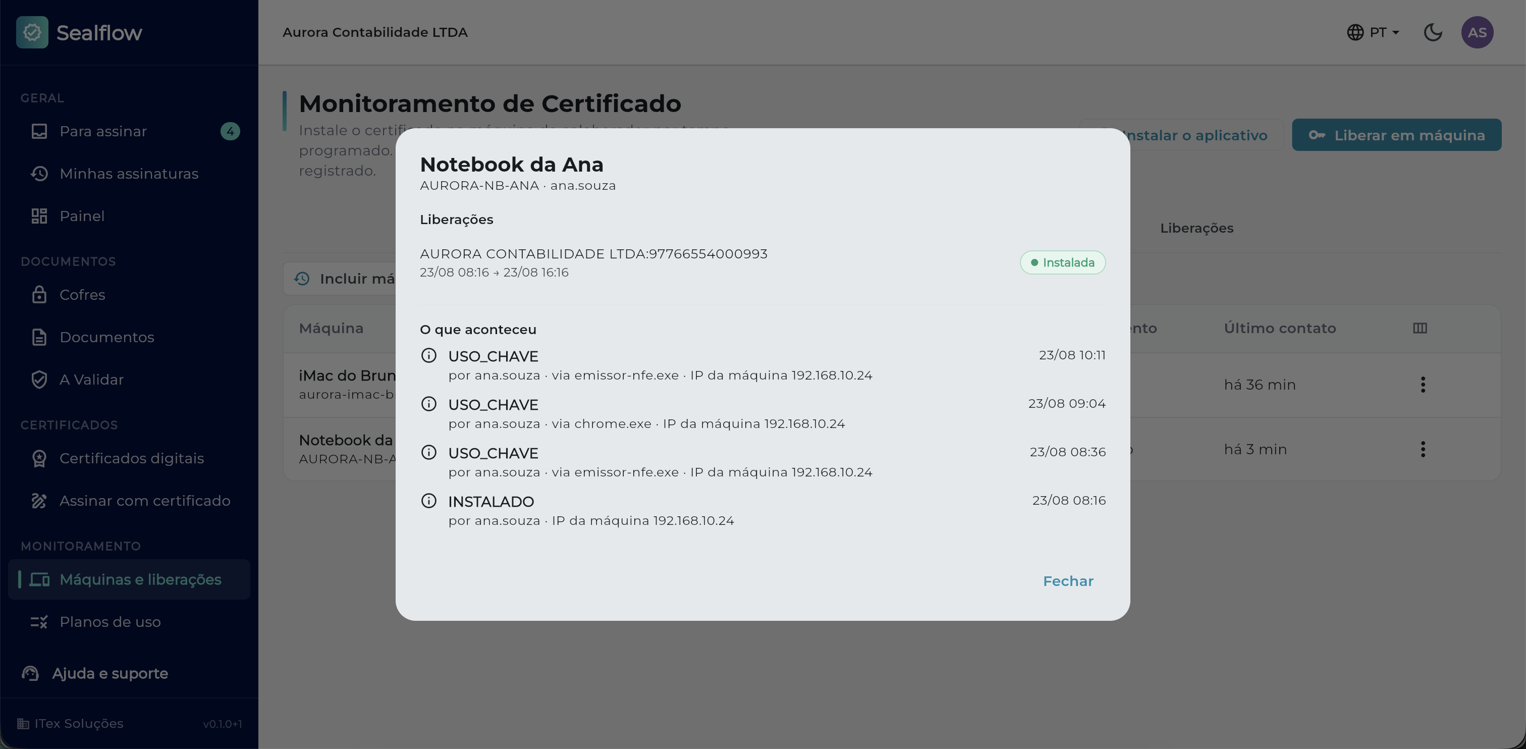 Histórico de uso do certificado com usuário, programa e IP